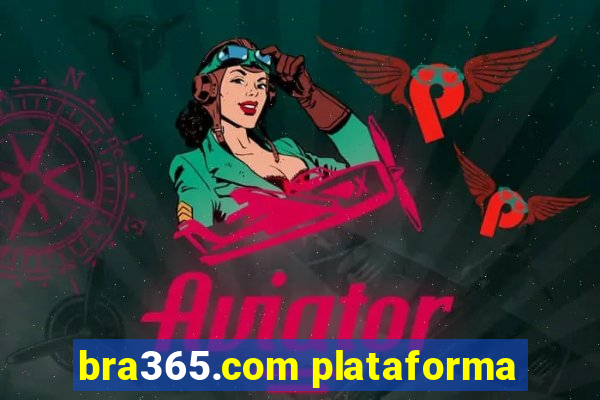 bra365.com plataforma